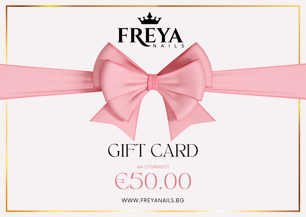 Alt Tag: Подаръчен ваучер Freya Nails Gift Card €50 с розова панделка за продукти за маникюр